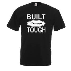 Built Trump Tough T-Shirt